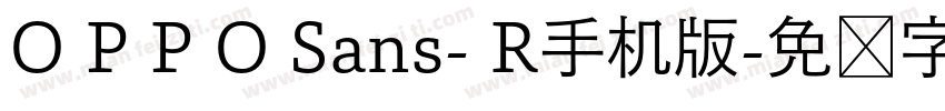 O P P O Sans- R手机版字体转换